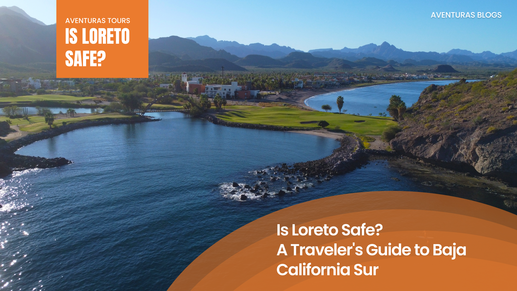 Is Loreto Safe? A Traveler's Guide to Baja California Sur