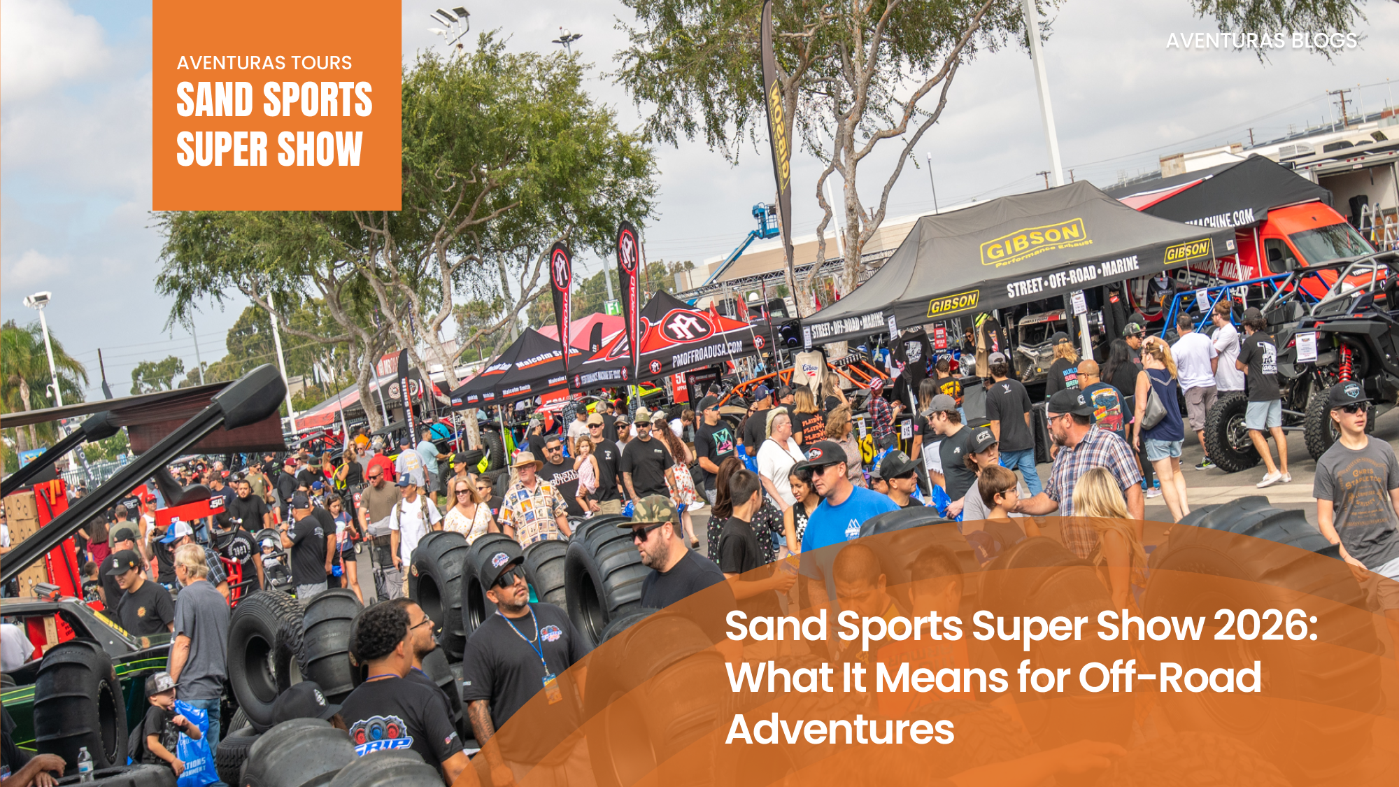 Sand Sports Super Show 2026: What It Means for Off-Road Adventures